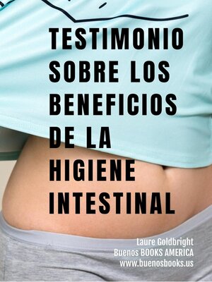 cover image of Testimonio Sobre los Beneficios de la Higiene Intestinal
